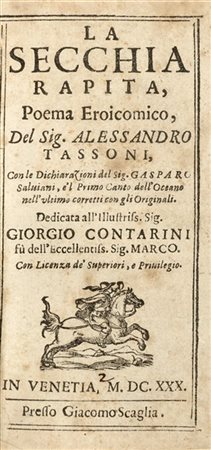 TASSONI, Alessandro (1565-1635) - La Secchia Rapita. Venezia: Giacomo Scaglia,