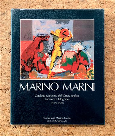 MARINO MARINI - Catalogo ragionato dell'Opera grafica (Incisioni e Litografie) 1919-1980, 1990