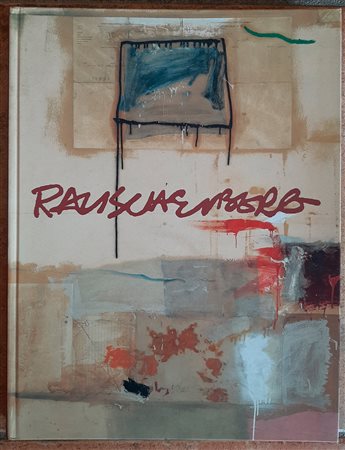 ROBERT RAUSCHENBERG - Rauschenberg Robert 2004