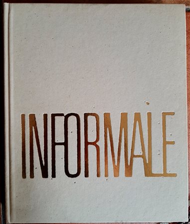 JEAN DUBUFFE - 
Informale. Jean Dubuffet e l'arte europe 1945-1970, 2006