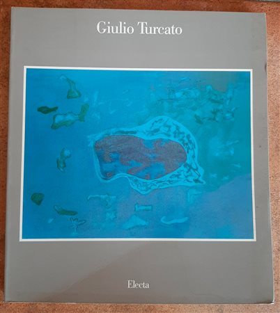 GIULIO TURCATO - G.T., 1990