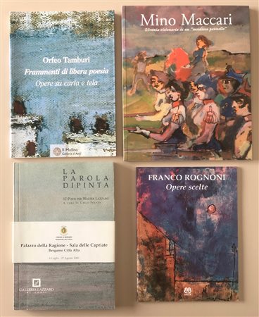 ARTISTI FIGURATIVI ITALIANI (LAZZARO, TAMBURI, ROGNONI, MACCARI) - Lotto unico di 4 cataloghi