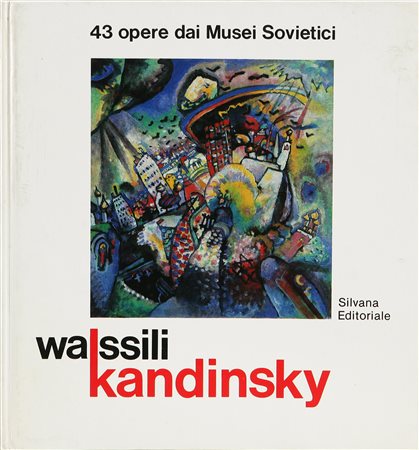 ANONIMO Wassili Kandinsky: 43 opere dai musei sovietici. Libro d'arte. Cm...