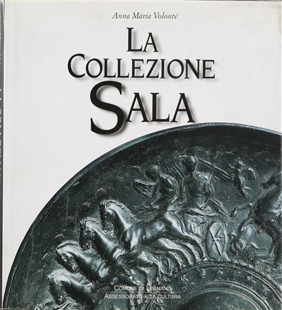 VOLONTE' ANNA MARIA La collezione Sala. Libro d'arte. Cm 23x25x2. Ed. Comune...