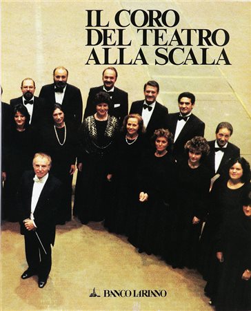 FOLETTO ANGELO Il coro del teatro alla Scala. Libro d'arte. Cm 25x31x2. Ed....