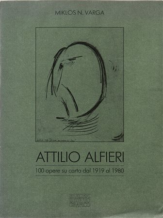 VARGA MIKLOS N. Attilio Alfieri: 100 opere su carta dal 1919 al 1980. Libro...