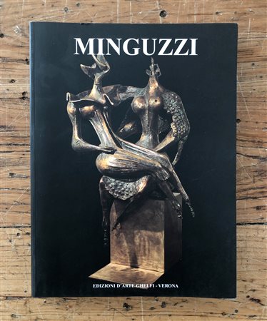 LUCIANO MINGUZZI - Minguzzi. Sculture e disegni, 1999