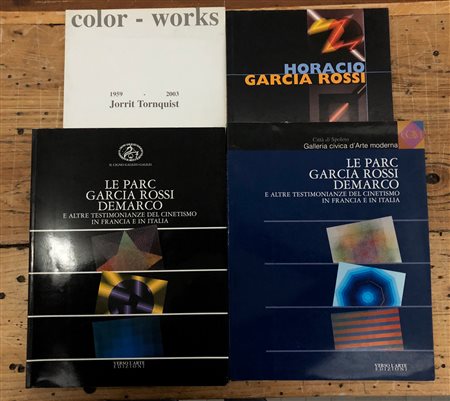 ARTE OPTICAL E CINETICA (GARCIA ROSSI, TORNQUIST, LE PARC - ROSSI - DEMARCO) - Lotto unico di 4 cataloghi