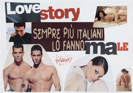 PIGNOTTI LAMBERTO Firenze 1926 Love story 2008 collage su cartone pressato,...