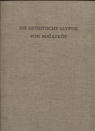BERAN  T. – Die hethitische glyptik von Bogazkoy.  Berlin, 1967. Pp. 92, tavv. 15, + 12, + carte geografiche. Ril. ed. buono stato, molto importante e raro.
