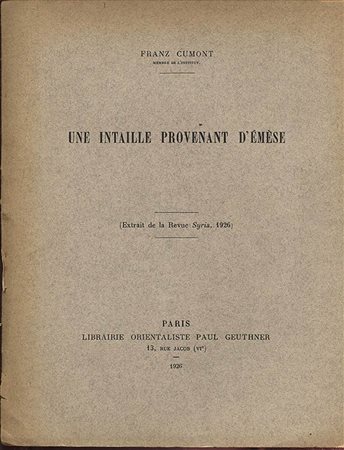 CUMONT  F. -  Une intaille provenant d’Emese. Paris, 1926. Pp. 347 – 352, ill. nel testo. Ril ed buono stato.