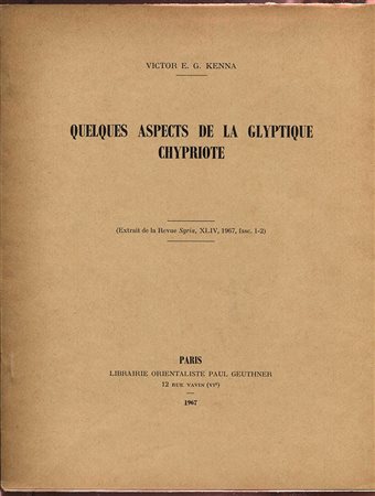 KENNA E.G. V. – Quelques aspects de la glyptique cypriote. Paris, 1967. Pp. 111 – 117, ill. nel testo. ril ed buono stato.