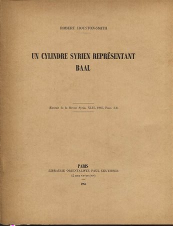SMITH -H. R. – Un cylindre syrien representant Baal. Paris, 1965. Pp. 253 – 260, ill. nel testo. ril. ed. buono stato.