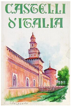 Anonimo CASTELLO SFORZESCO tempera su cartoncino telato, cm 16x11 titolo...