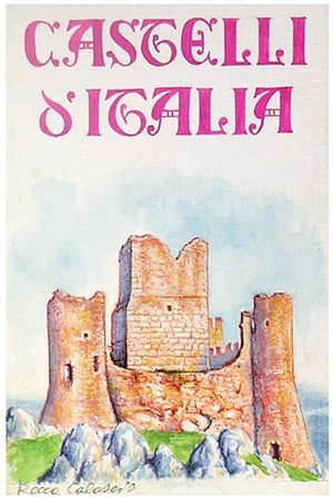 Anonimo CASTELLO DI ROCCA DI CALASCIO tempera su cartoncino telato, cm 16x11...