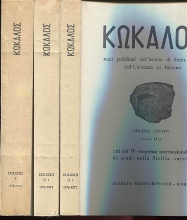 A.A.V.V. -  KOKALOS. Atti del IV congresso internazionale di studi sulla Sicilia antica. 1976\1977. 3 volumi. Tomo I – II – III. Palermo, 1979.  Pp. 868, tavole e ill. nel testo. ril. ed. intonsi,  ottimo stato, opera completa, importante.<br>