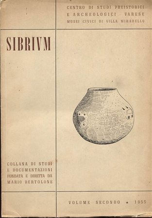 A.A.V.V. – SIBRIVM. Collana di studi e documentazione Varese Musei Civici di Villa Mirabello. Vol. II. Varese, 1955.  Pp. 247, tavv. e ill. nel testo. ril. ed. buono stato.