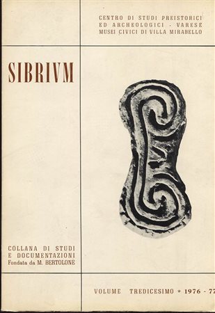 A.A.V.V. – SIBRIVM. Collana di studi e documentazione Varese Musei Civici di Villa Mirabello. Vol. XIII.  Varese, 1978.  Pp. 552, tavv. e ill. nel testo. ril. ed. buono stato.<br>