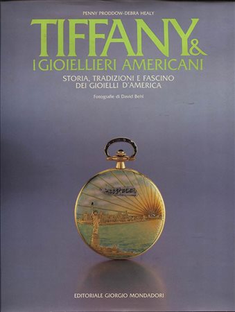 PRODDOW  P. – HEALY  D. -  TIFFANY & i gioielleri americani. Storia, tradizioni e fascino dei gioielli d’America. Milano, 1987.  Pp. 207, tavv. e ill. nel testo a colori. ril. ed. buono stato, importante lavoro.<br>