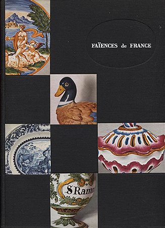 TILMANS  E. -  Faiences de France. – Paris, 1954. Pp. 326,  tavv. e ill. a colori nel testo. ril. ed. buono stato, importante e rara opera.