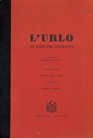 SANDRO MARIA ROSSO & GIORGIO SAMBONET - L'urlo. Un sasso per una radice