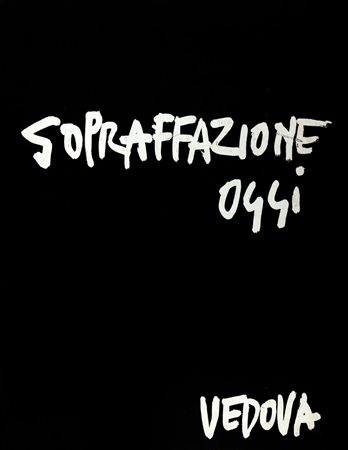 Emilio Vedova (Venezia 1919-2006)  - Sopraffazione oggi, 1968