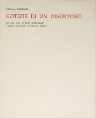 PIACESI WALTER (ASCOLI PICENO 1929). Notizie di un disertore