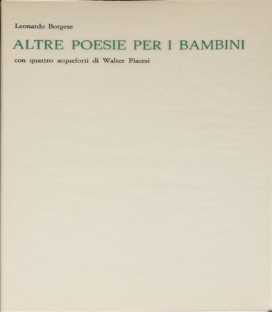 PIACESI WALTER (ASCOLI PICENO 1929). Altre poesie per i bambini