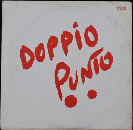 Doppio Punto DOPPIO PUNTO America Records vinile 33 giri