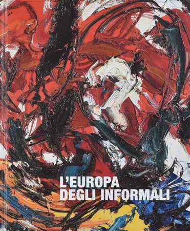 L'EUROPA DEGLI INFORMALI. DAL DOPOGUERRA AGLI ANNI SESSANTA A cura di...