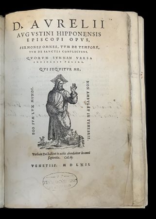 AGOSTINO. Sermones omnes, tum de tempore, tum de sanctis complectens. Venezia.