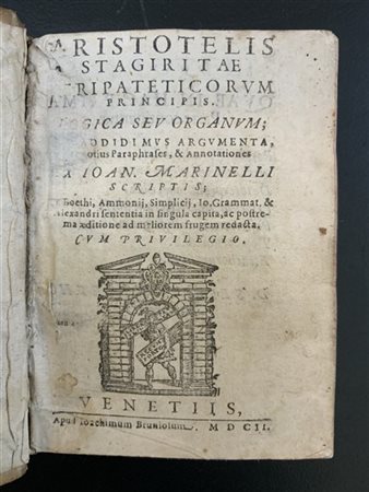 ARISTOTELE. Stagiritae ... Logica seu organum. Venezia: Gioacchino Bruniolo, 16