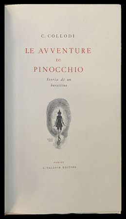 COLLODI, Carlo. Le avventure di Pinocchio. Parigi: Tallone, 1951. 8vo, brossura