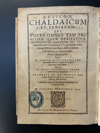 [EBRAICA] BUXTORF, Joannes. Lexicon Chaldaicum et Syriacum, Basilea: Regis, 162