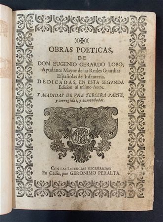 LOBO, Gerardo. Obras Poeticas. Cadice: Geronimo Peralta, s.d. Frontespizio entr