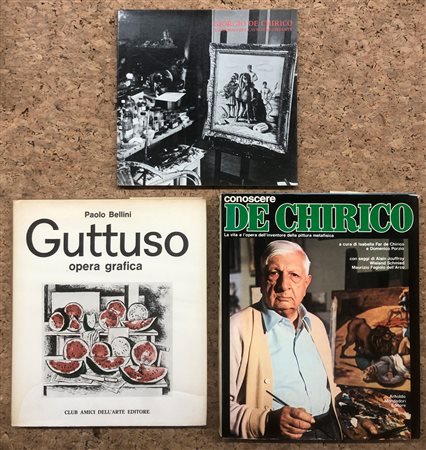 RENATO GUTTUSO E GIORGIO DE CHIRICO - Lotto unico di 3 cataloghi