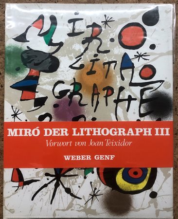 JOAN MIRÓ - Miró Der lithograph III 1964-1969, 1977