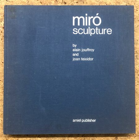 JOAN MIRÓ - Miró. Sculptures, 1974