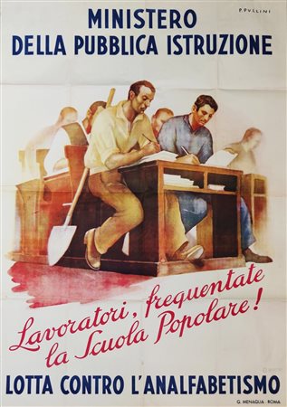 PULLINI PIO (1887 - 1955) - Lavoratori,  frequentate la scuola popolare!.