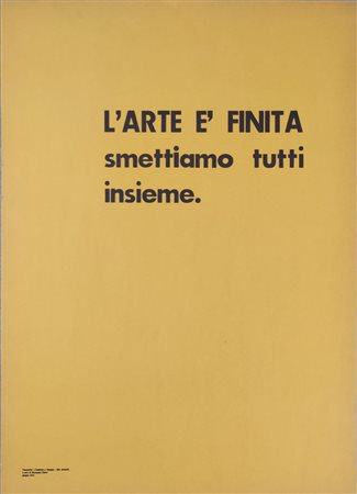 CHIARI GIUSEPPE (1926 - 2007) - L'arte è finita smettiamo tutti insieme.