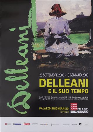 DELLEANI LORENZO (1840 - 1908) - Delleani e il suo tempo.