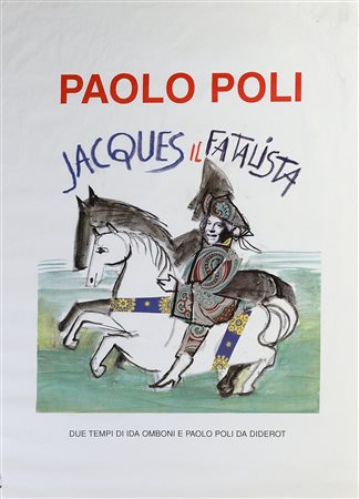 POLI PAOLO (1929 - 2016) - Jacques il fatalista.