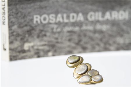 Rosalda Gilardi, Scultura gioiello. Con pubblicazione.&nbsp;