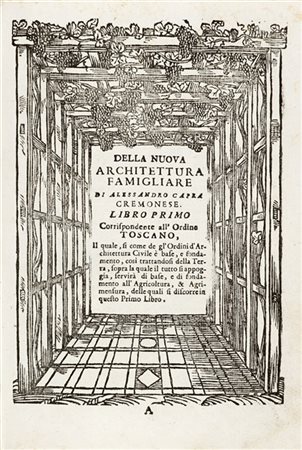 CAPRA, Alessandro (n. 1620) - La nuova architettura civile e militare. Cremona: