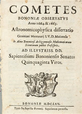 MONTANARI, Geminiano (1633-1687) - Cometes Bononiae observatus anno 1664 & 1665