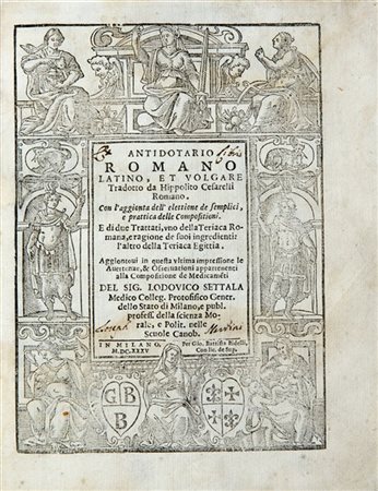 SETTALA, Lodovico (1552-1663) - Antidotario romano latino, et volgare tradotto