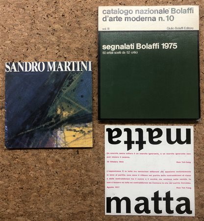 ARTE DEL DOPOGUERRA (MATTA, MARTINI, SEGNALATI BOLAFFI) - Lotto unico di 3 cataloghi