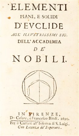 Geometria / Euclide - Viviani, Vincenzo - Elementi, piani e solidi d'Euclide