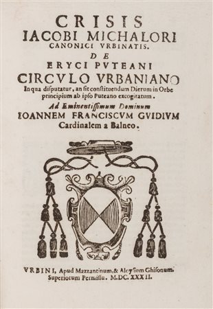 Micalori, Giacomo - Crisis... de Eryci Puteani Circulo urbaniano... in qua disputatur, an sit constituendum Dierum in Orbe principium ab ipso Puteanum excogitatum