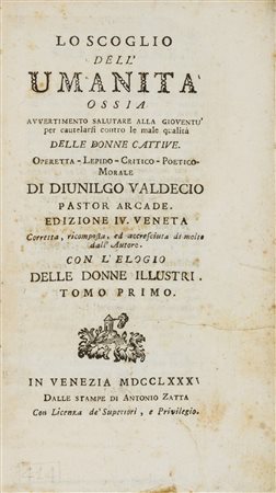 Chiaraviglio, Carlo Maria - Lo scoglio dell'umanità ossia avvertimento salutare alla gioventù per cautelarsi contro le male qualità delle donne cattive 